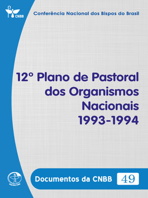 cover image of 12º Plano de Pastoral dos Organismos Nacionais 1993-1994--Documentos da CNBB 49--Digital